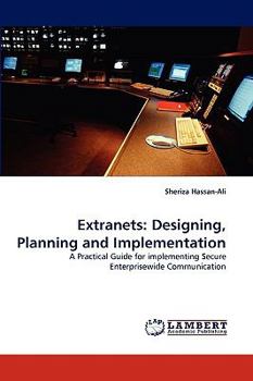 Paperback Extranets: Designing, Planning and Implementation Book