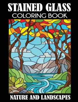 Paperback Stained Glass Coloring Book: Nature and Landscapes Book