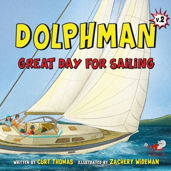 Paperback Dolphman: Great Day for Sailing Book