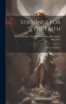 Hardcover Strivings for the Faith: A Series of Lectures Book