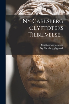 Paperback Ny Carlsberg Glyptoteks Tilblivelse... [Danish] Book