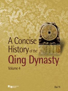 A Concise History of the Qing Dynasty: Volume 4