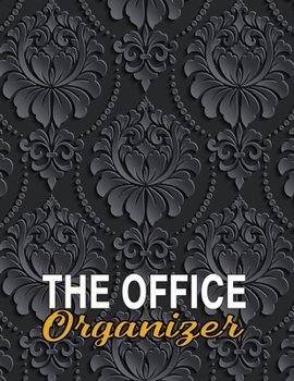 Paperback The Office Organizer: Daily Monthly Work Day Organizer, Journal Planner Notebook Schedule, To Do List, Project Notes, Keep of Your Activitie Book