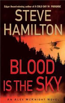 Blood Is the Sky - Book #5 of the Alex McKnight