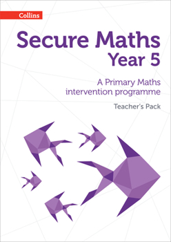 Paperback Secure Year 5 Maths Teacher's Pack: A Primary Maths intervention programme Book