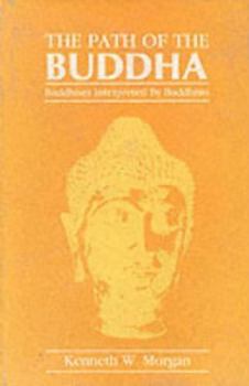 Hardcover The Path of the Buddha: Buddhism Interpreted by Buddhists Book