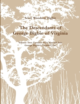 Paperback The Descendants of George Bigbie - Volume Two Book