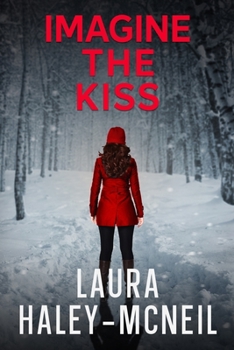 Imagine the Kss - Book #7 of the Crystal Creek