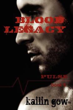 Blood Legacy - Book #6 of the Pulse