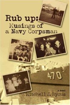 Paperback Rub up: Musings of a Navy Corpsman Book