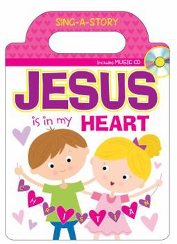 Board book Jesus Is in My Heart Sing-A-Story Book [With CD (Audio)] Book