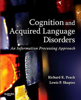 Paperback Cognition and Acquired Language Disorders: An Information Processing Approach Book