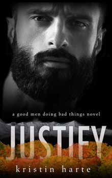Hardcover Justify: A Good Men Doing Bad Things Novel [Large Print] Book