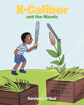 Paperback X-Caliber and the Weeds Book