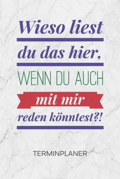 TERMINPLANER: Frauenheld Kalender Flirtspruch Terminkalender - Anmachspruch Wochenplaner Anmache Wochenplanung Humor Taschenkalender Witze To-Do Liste Termine (German Edition)