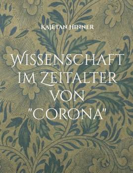 Paperback Wissenschaft im Zeitalter von "Corona" [German] Book