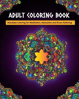 Paperback Adult Coloring Book: Mandalas Coloring for Meditation, Relaxation and Stress Relieving 50 mandalas to color Book