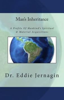 Paperback Man's Inheritance: A Profile Of Mankind"s Spiritual & Material Acquisitions Book