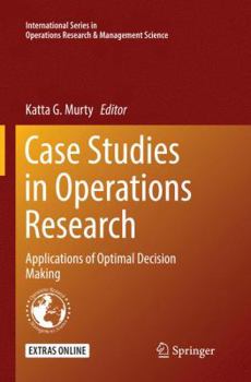 Paperback Case Studies in Operations Research: Applications of Optimal Decision Making Book