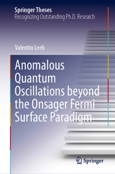 Hardcover Anomalous Quantum Oscillations Beyond the Onsager Fermi Surface Paradigm Book