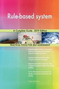 Paperback Rule-based system A Complete Guide - 2019 Edition Book
