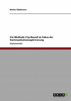 Paperback Die Methode City-Bound im Fokus der Kommunikationsoptimierung [German] Book