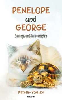 Paperback Penelope und George: Eine ungewöhnliche Freundschaft [German] Book