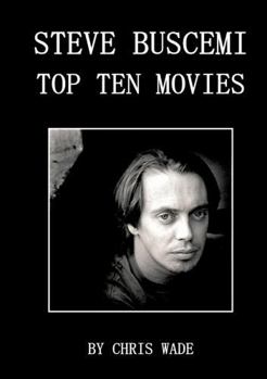 Steve Buscemi: Top Ten Movies