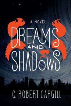 Hardcover Dreams and Shadows: A Novel Book