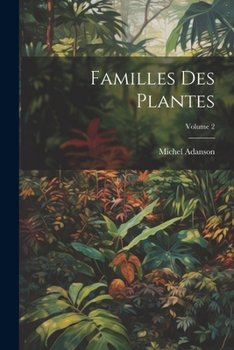 Paperback Familles Des Plantes; Volume 2 [French] Book