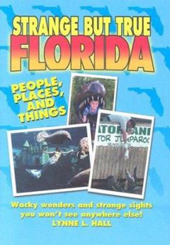 Hardcover Strange But True Florida Book