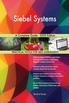 Paperback Siebel Systems A Complete Guide - 2020 Edition Book