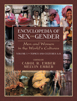Hardcover Encyclopedia of Sex and Gender: Men and Women in the World's Cultures Topics and Cultures A-K - Volume 1; Cultures L-Z - Volume 2 Book