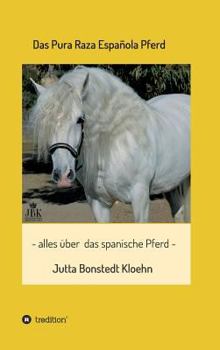 Hardcover Das Pura Raza Española Pferd [German] Book