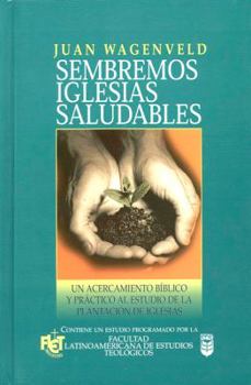 Paperback Sembremos Iglesias Saludables [Spanish] Book