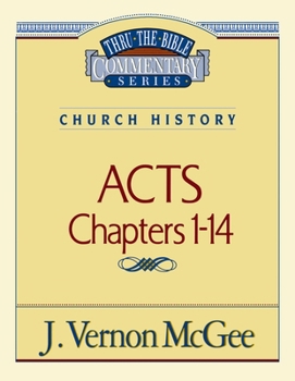 Paperback Thru the Bible Vol. 40: Church History (Acts 1-14): 40 Book
