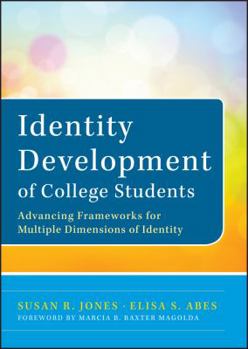 Hardcover Identity Development of College Students: Advancing Frameworks for Multiple Dimensions of Identity Book