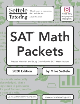 Paperback SAT Math Packets (2020 Edition): Practice Materials and Study Guide for the SAT Math Sections Book