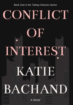 Conflict of Interest - Book #1 of the Taking Chances
