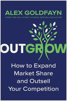 Hardcover Outgrow: How to Expand Market Share and Outsell Your Competition Book