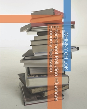 Paperback Environment Pollution Influences Economy Recession Book