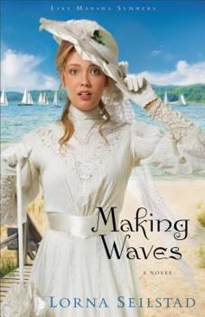 Making Waves - Book #1 of the Lake Manawa Summers
