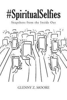 Paperback #Spiritual Selfies: Snapshots from the Inside Out Book