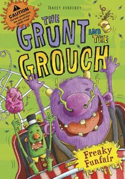 Freaky Funfair: 1 - Book  of the Grunt and the Grouch