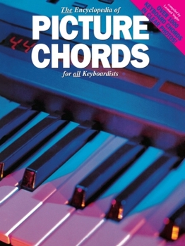 Paperback The Encyclopedia of Picture Chords for All Keyboardists Book