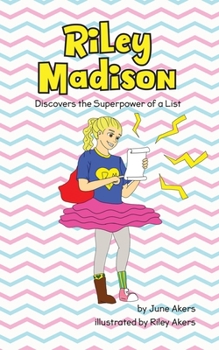 Paperback Riley Madison Discovers the Superpower of a List Book