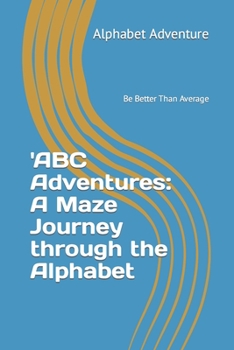 Paperback 'ABC Adventures: A Maze Journey through the Alphabet Book