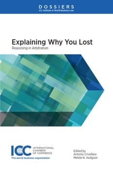 Paperback Explaining Why You Lost: Reasoning in Arbitration Book