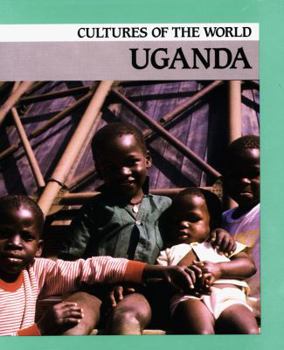 Uganda (Cultures of the World, Set 19) - Book  of the Cultures of the World