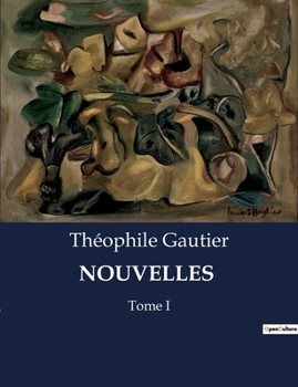Paperback Nouvelles: Tome I [French] Book